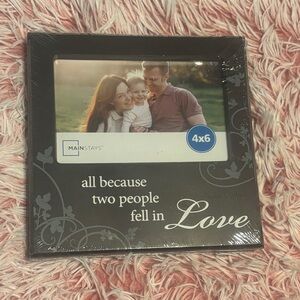 “All because two people fell in love” 4x6 picture frame.